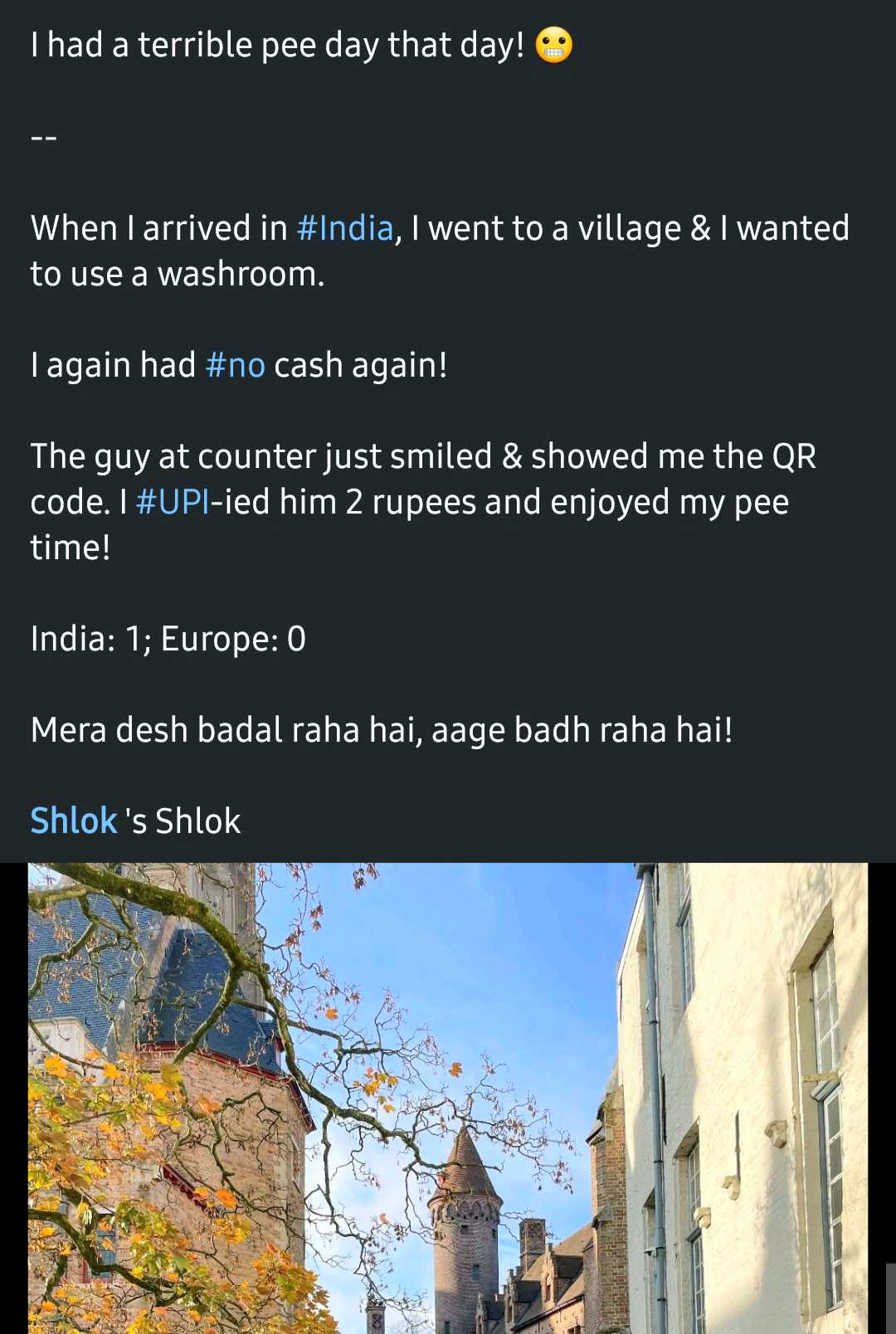 someone sharing that they didn&#x27;t have money to pee in europe or in india