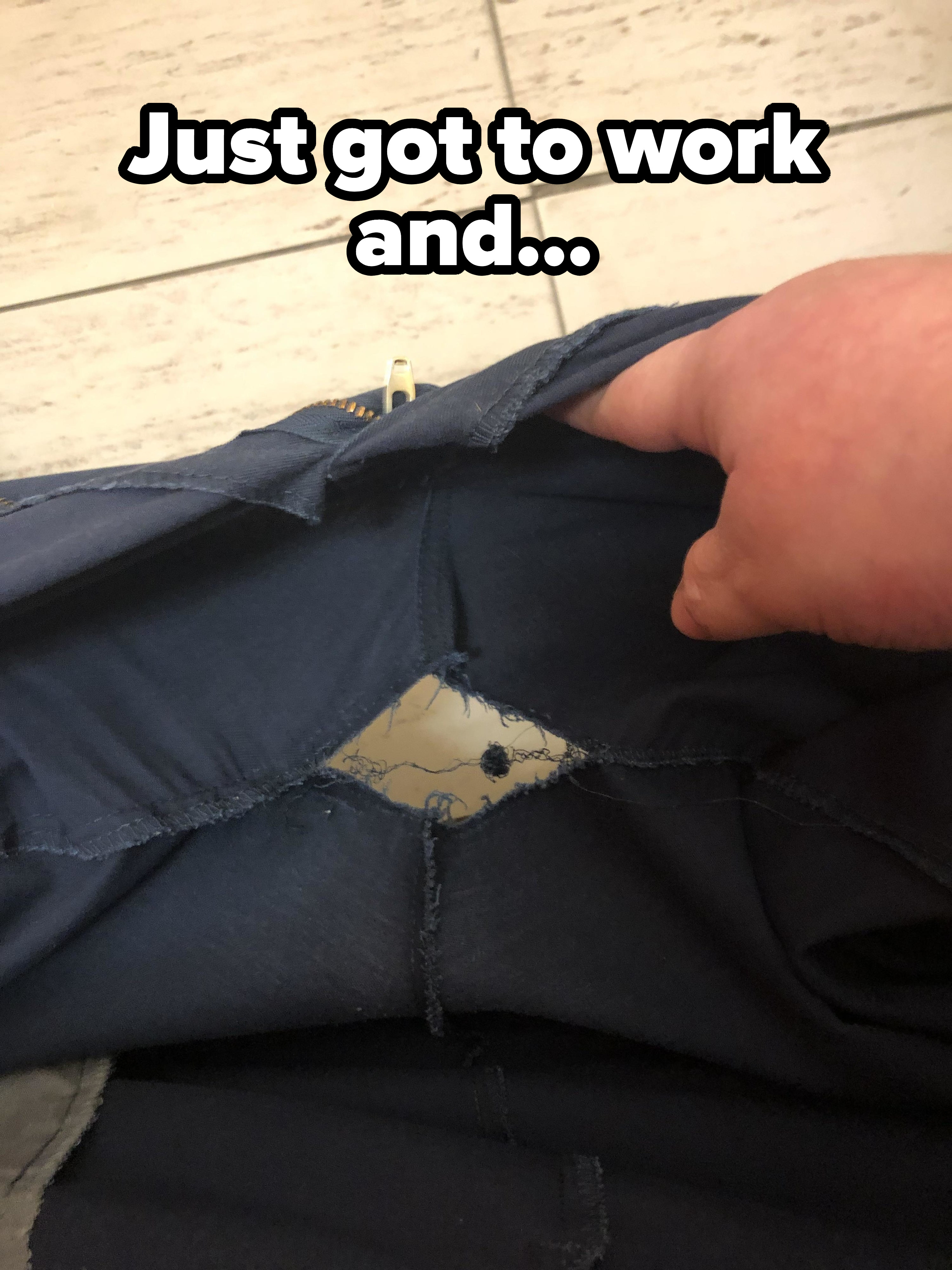 big hole in a pair of pants