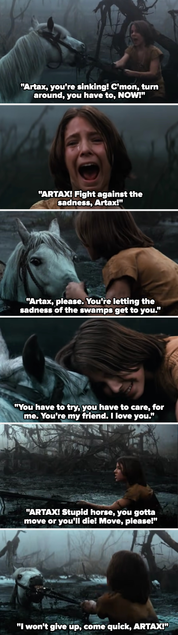 kid telling the horse, Artax, you have to you&#x27;re sinking you have to try, move or you&#x27;ll die, as the kid tries pulling the horse out of the swamp