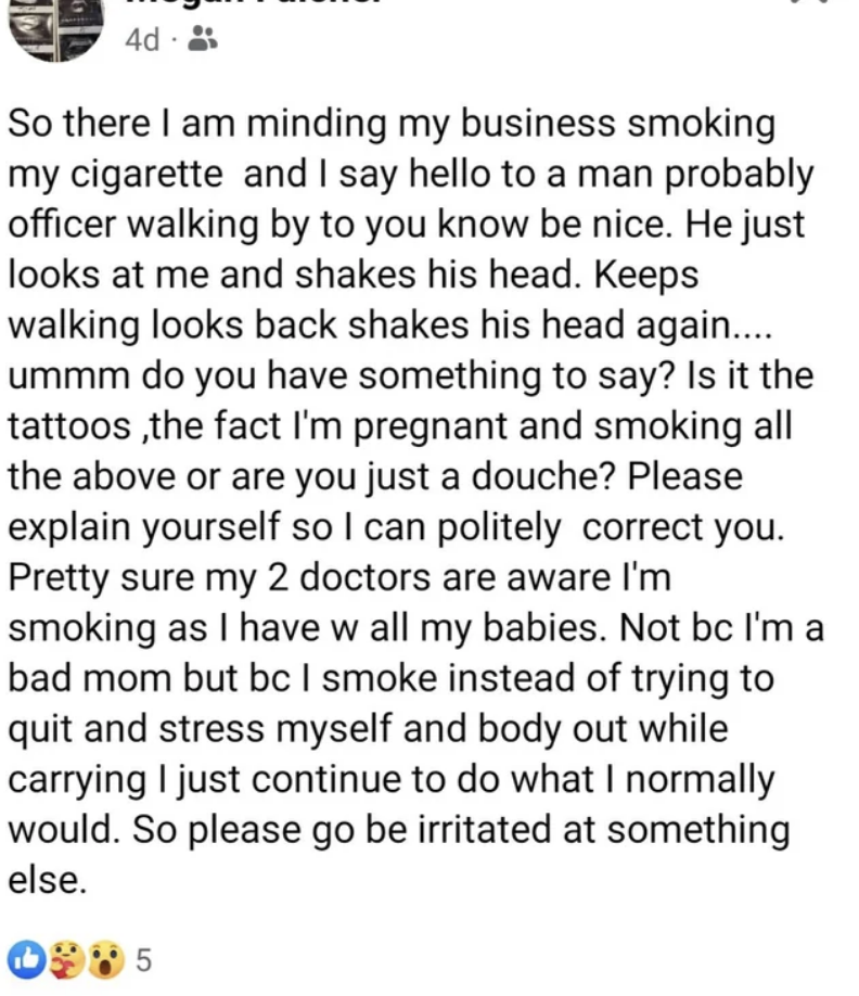 pregnant woman saying someone kept looking at her for smoking while pregnant but she always smokes whenever she&#x27;s pregnant instead of stressing her body out by quiting