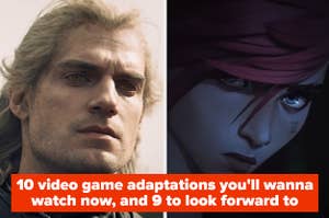 A split thumbnail, with one image showing Henry Cavill as The Witcher and one showing the animated face of Vi from Arcane