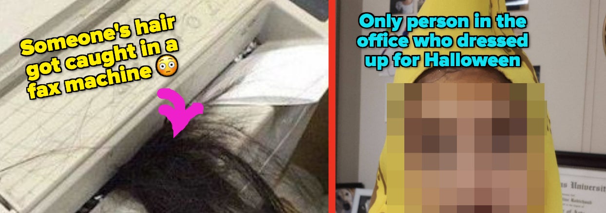 Someone's hair getting caught in fax machine; One employee dressing up for Halloween in office