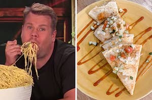 On the left, James Corden eating pasta, and on the right, a quesadilla cut into four triangles topped with sauce