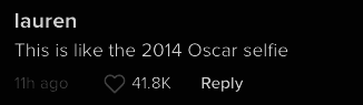 One person named Lauren said &quot;This is like the 2014 Oscar selfie&quot;