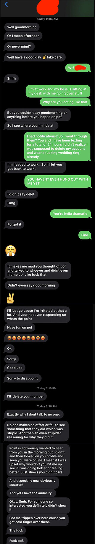The man gets angry the woman didn&#x27;t text him to say good morning, she calls him dramatic, and he launches into a rant about what she should have done and how she should treat people