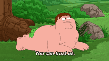 Peter Griffin naked saying &quot;you can trust us&quot;