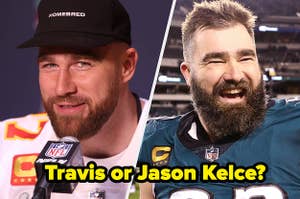 Travis Kelce and Jason Kelce, on-image text: Travis or Jason Kelce?