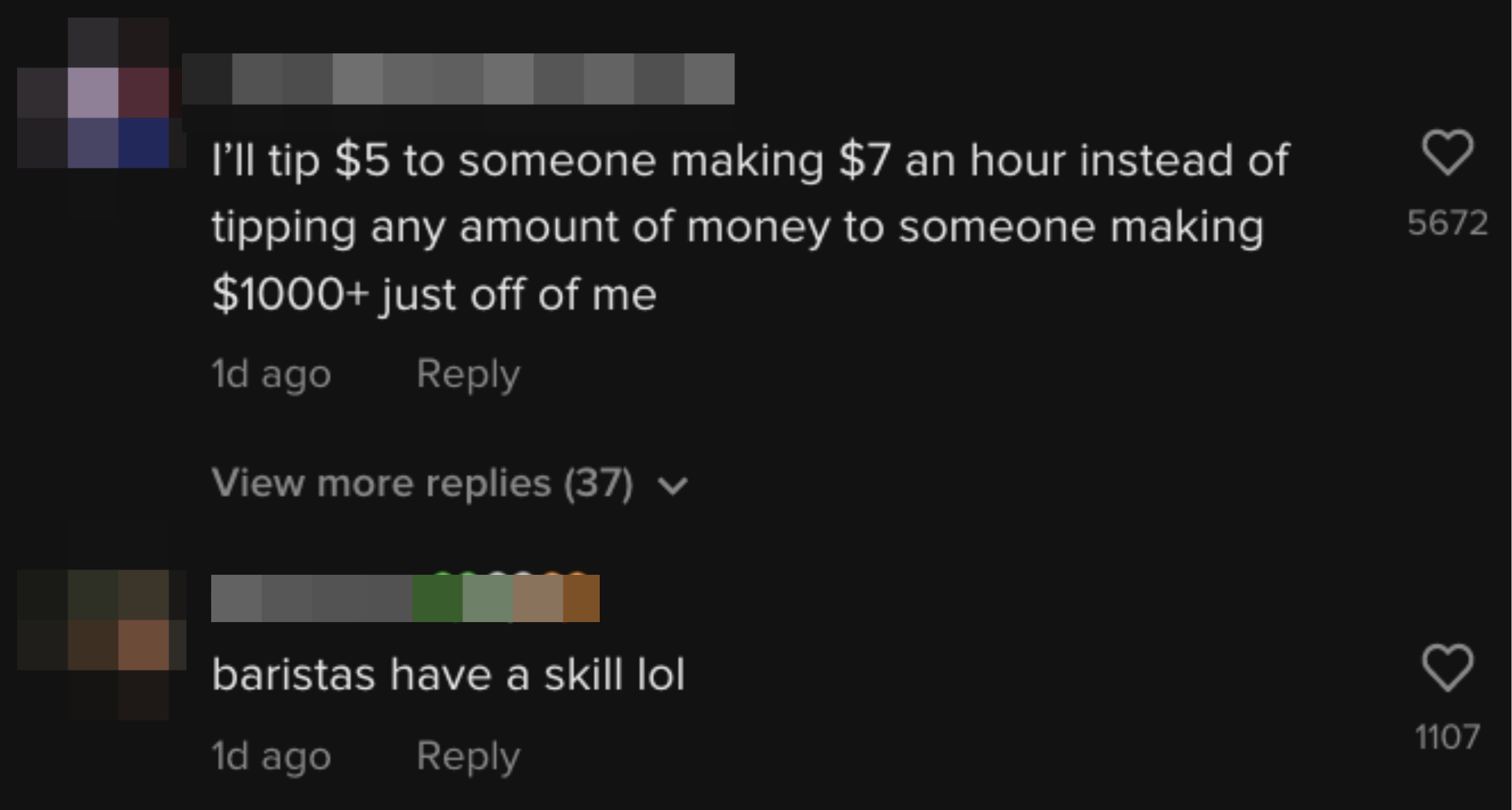 I&#x27;ll tip $5 to someone making $7 an hour instead of tipping any amount of money to someone making $1,000+ just off of me