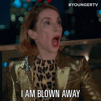 Molly Kate Bernard saying &quot;i am blown away&quot; on the tv show &quot;younger&quot;
