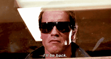 Gif of the &quot;I&#x27;ll be back&quot; line