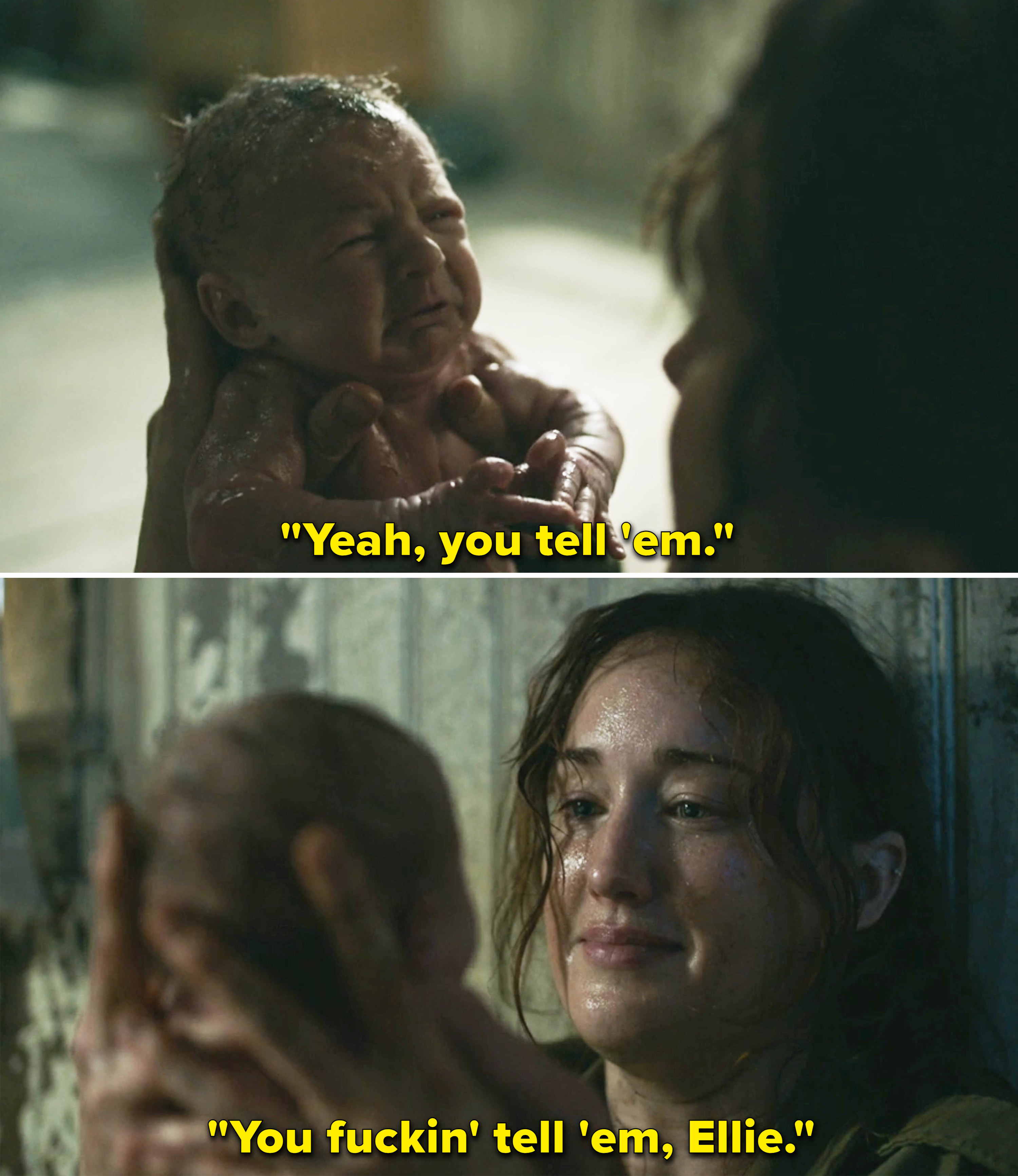 Anna says to her crying baby &quot;Yeah, you tell &#x27;em. You fuckin&#x27; tell &#x27;em, Ellie&quot;