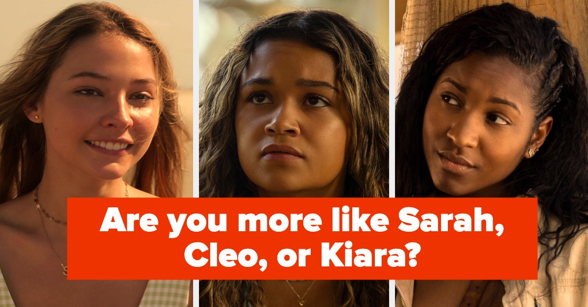 This Quiz Will Determine If You’re More Like Sarah, Cleo, Or Kiara
