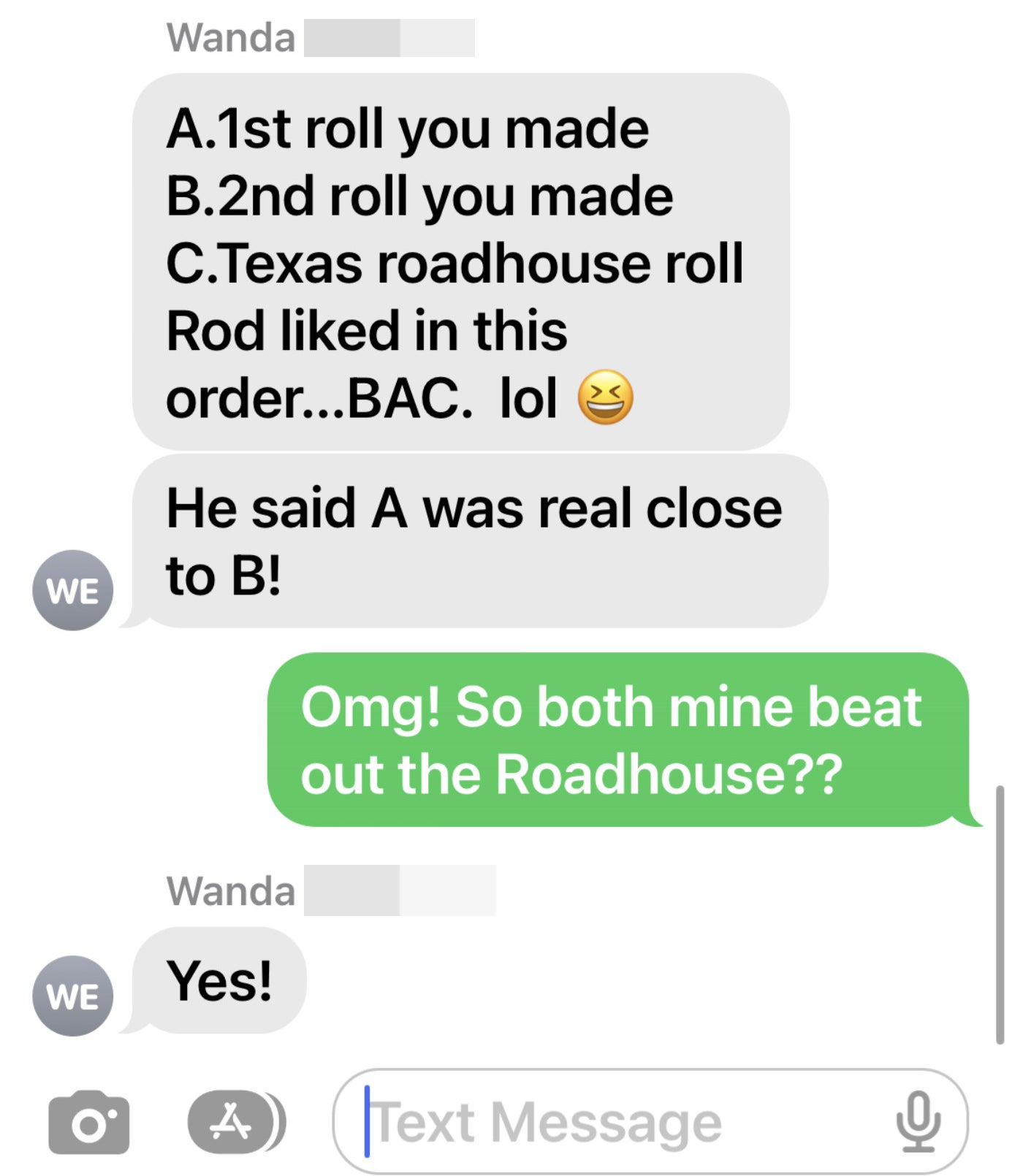 A text convo between Krista and her aunt and uncle. Her family said rolls A and B, both of which Krista made, tasted better than rolls C made by Texas Roadhouse
