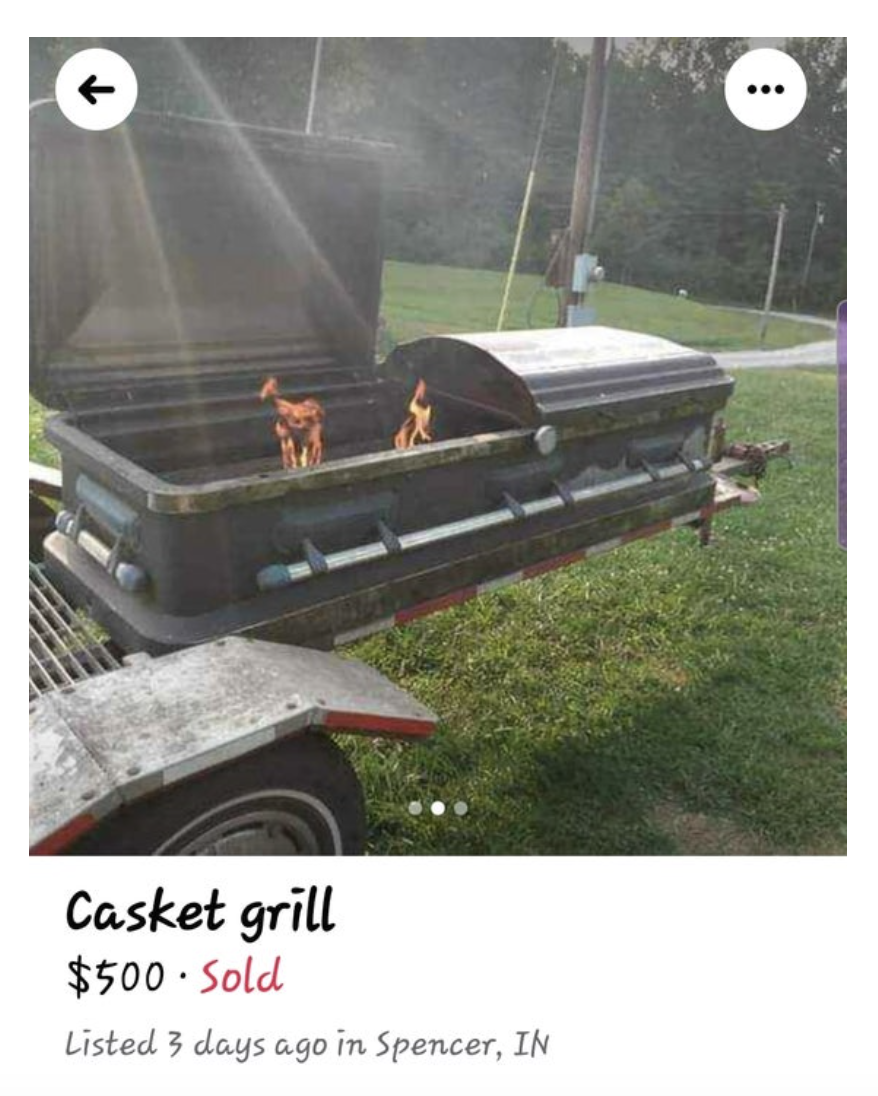 Someone trying to sell a casket grill