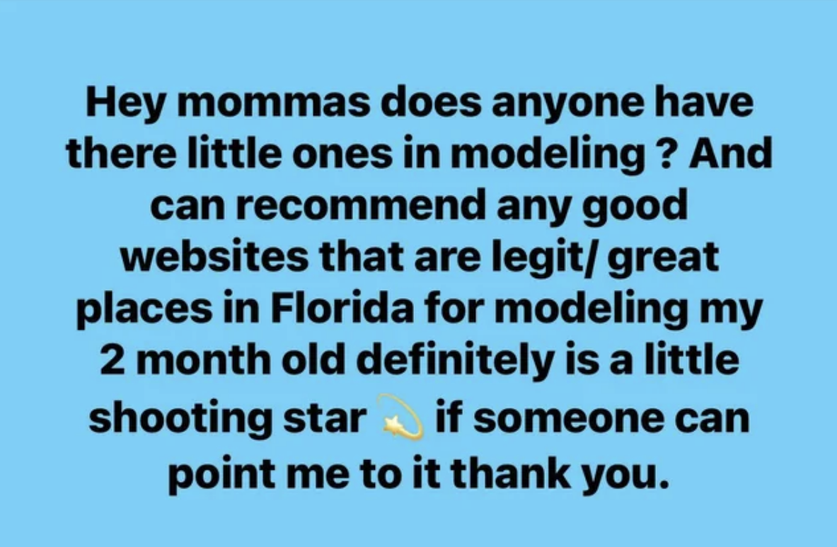 Mom asks for recommendations for legit modeling websites in Florida for her 2-month-old, who is &quot;definitely a little shooting star&quot;