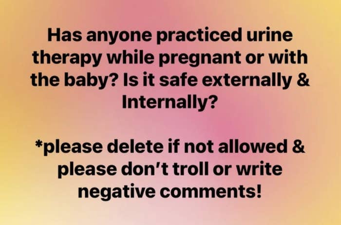 The mom asks &quot;Has anyone practiced urine therapy while pregnant or with the baby? Is it safe externally and internally?&quot;