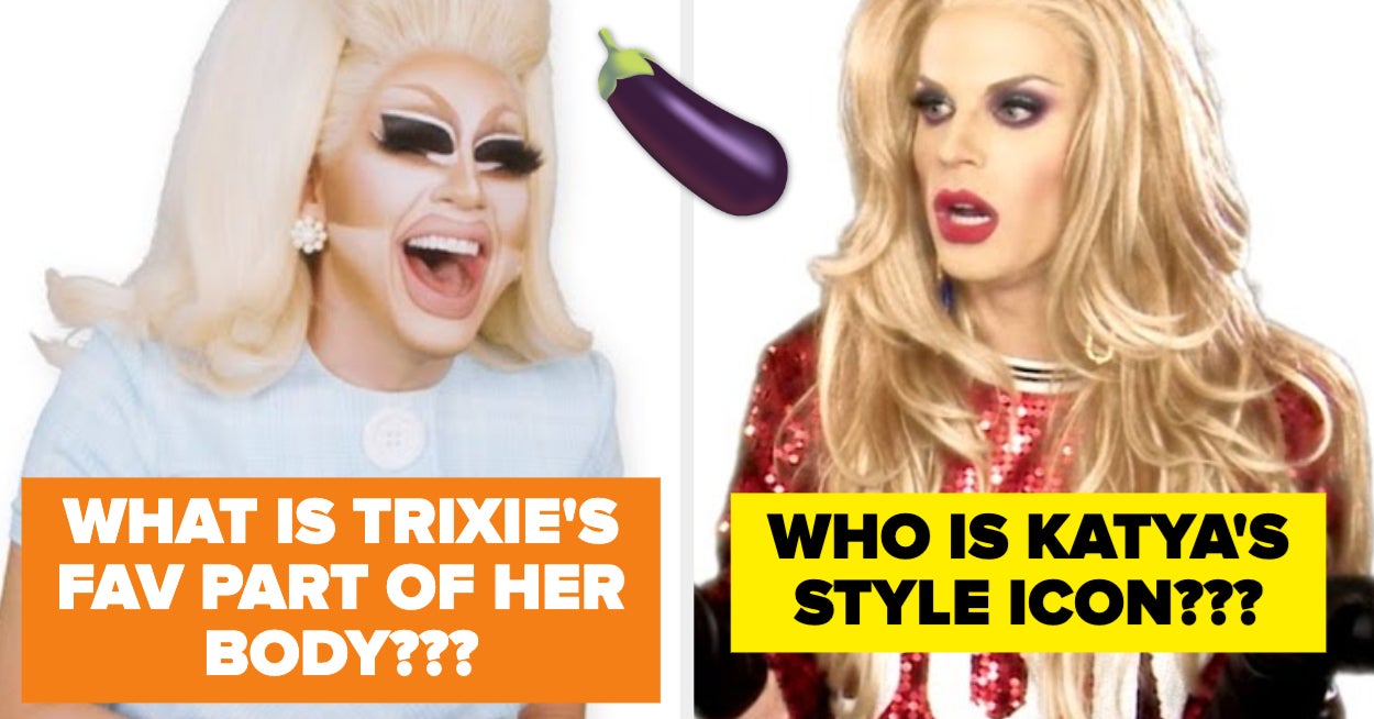 It’s Time To Find Out How Well You ~Really~ Know Trixie Mattel And Katya Zamolodchikova