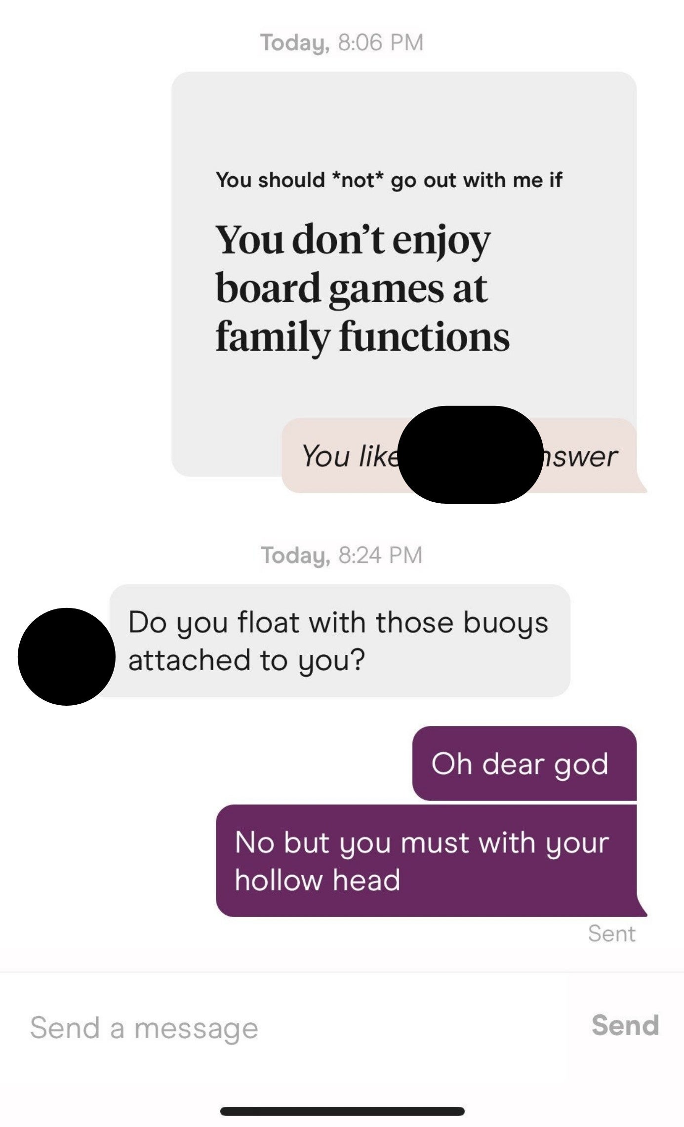 man asking, do you float with those bouys attached to you? woman responds, oh dear god, no but you must with your hollow head