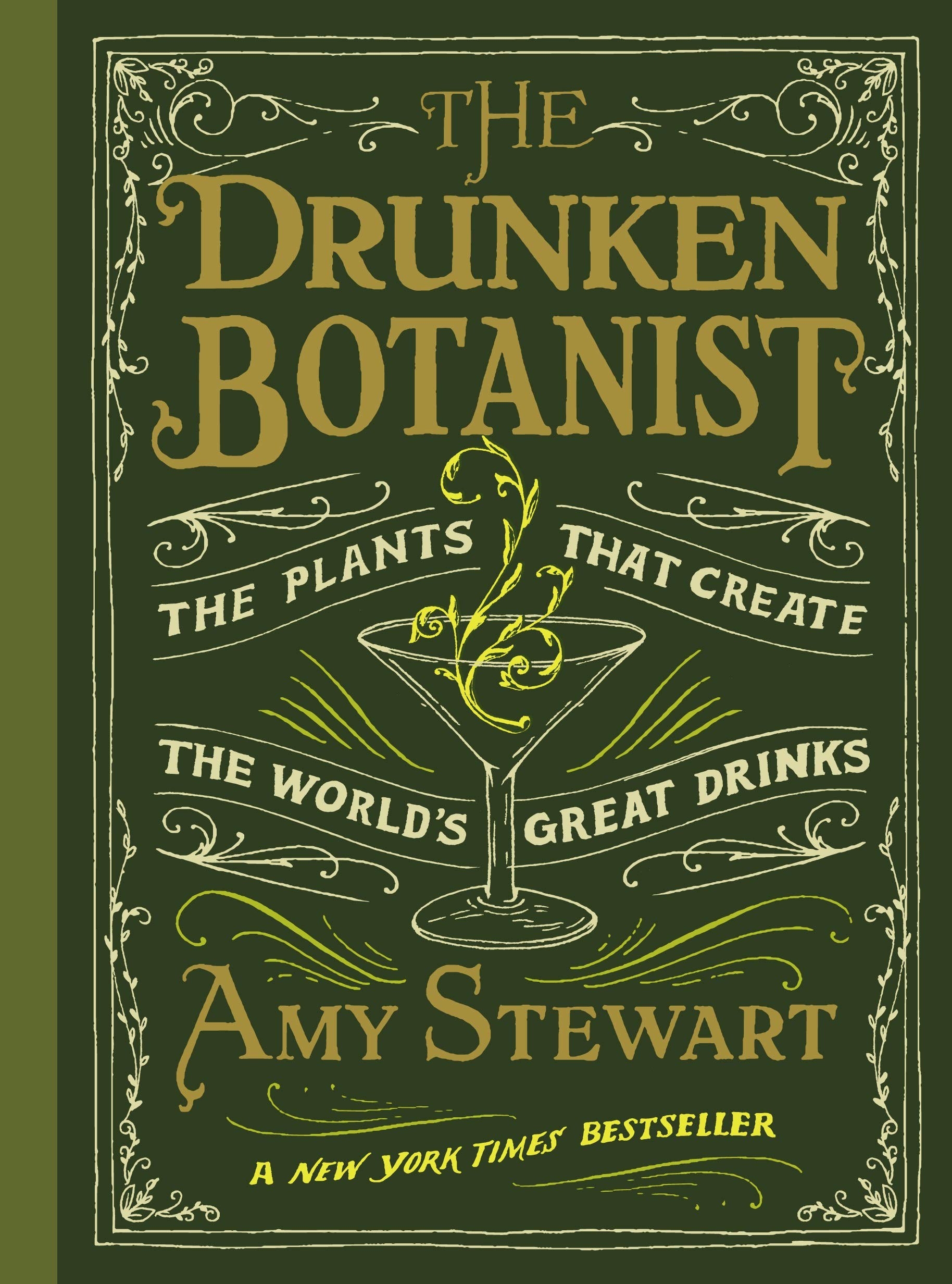 the cover of The Drunken Botanist: The Plants That Create the World&#x27;s Great Drinks
