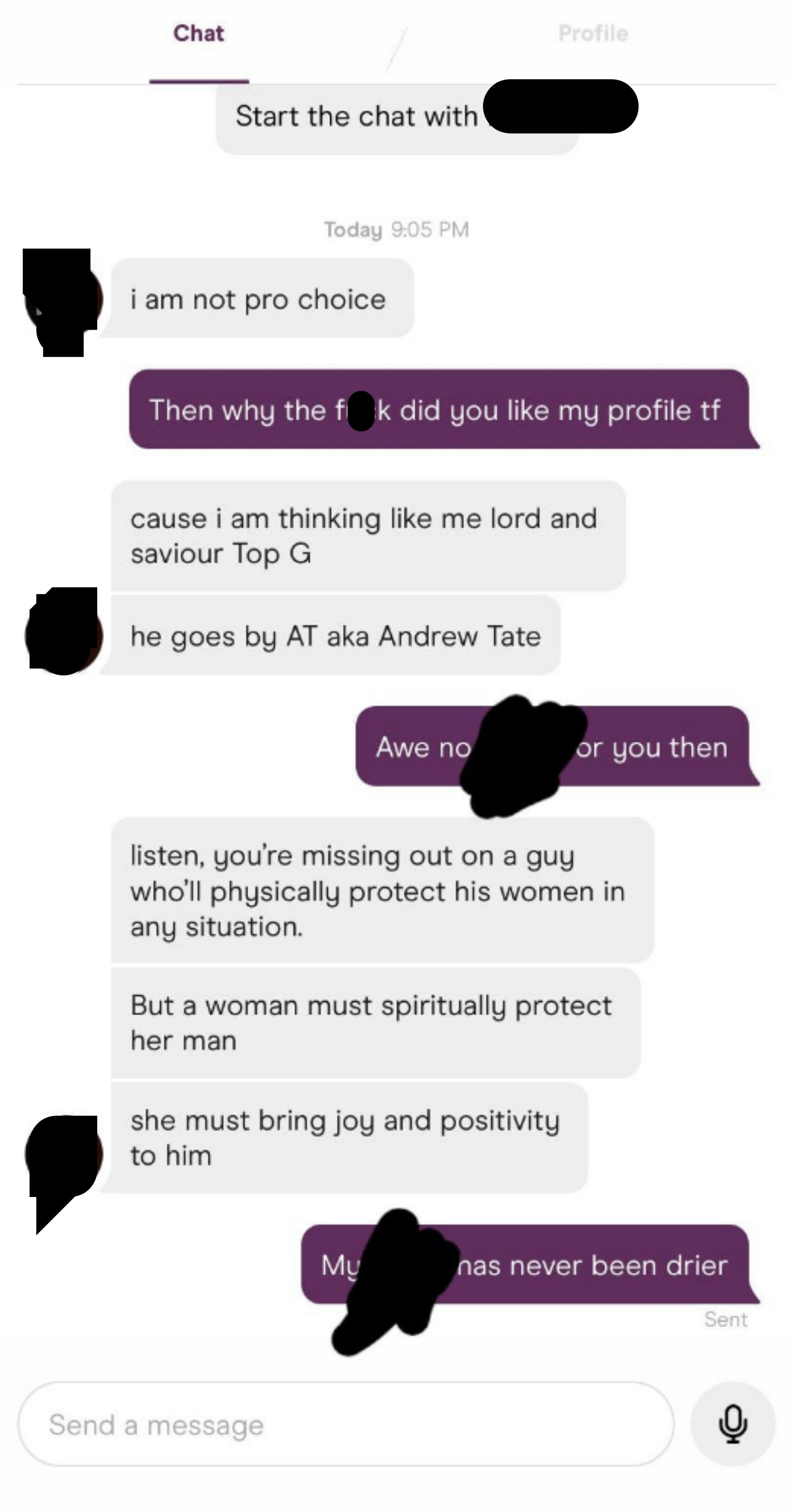 A man opens conversation by saying he&#x27;s not pro-choice, then goes on to say he follows Andrew Tate and that he can physically protect women but they must spiritually protect him