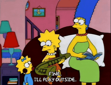 GiF of Lisa Simpsons saying &quot;Fine, I&#x27;ll play outside&quot; to Marge and Maggie