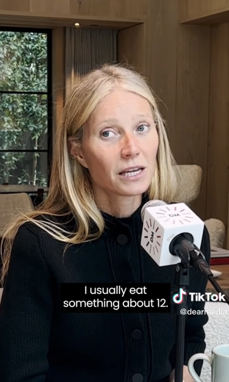 Gwyneth saying, &quot;I usually eat something about 12&quot;