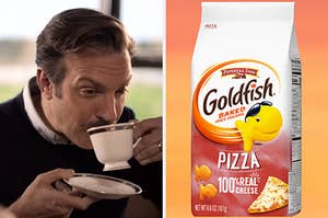 On the left, Ted Lasso sipping some tea, and on the right, some pizza Goldfish