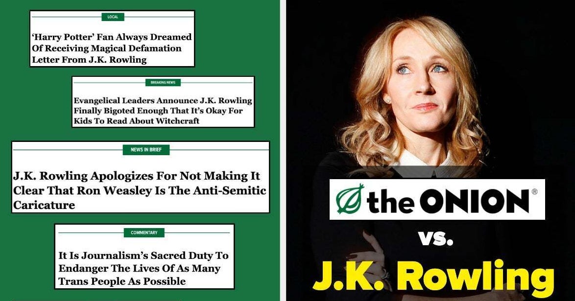 “I Regret Only That It Took This Long For Us To Highlight Her Unthinking Hatred”: The Onion Is Launching A Crusade Against J.K. Rowling’s Anti-Trans Bigotry