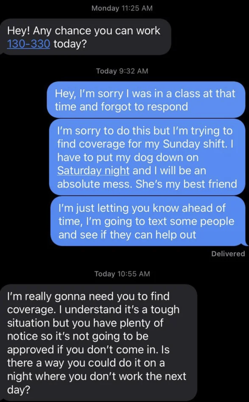Screenshots of an employee saying they can&#x27;t come into work because their dog is being put down - the boss asks if they can move the procedure to a day that doesn&#x27;t interfere with work