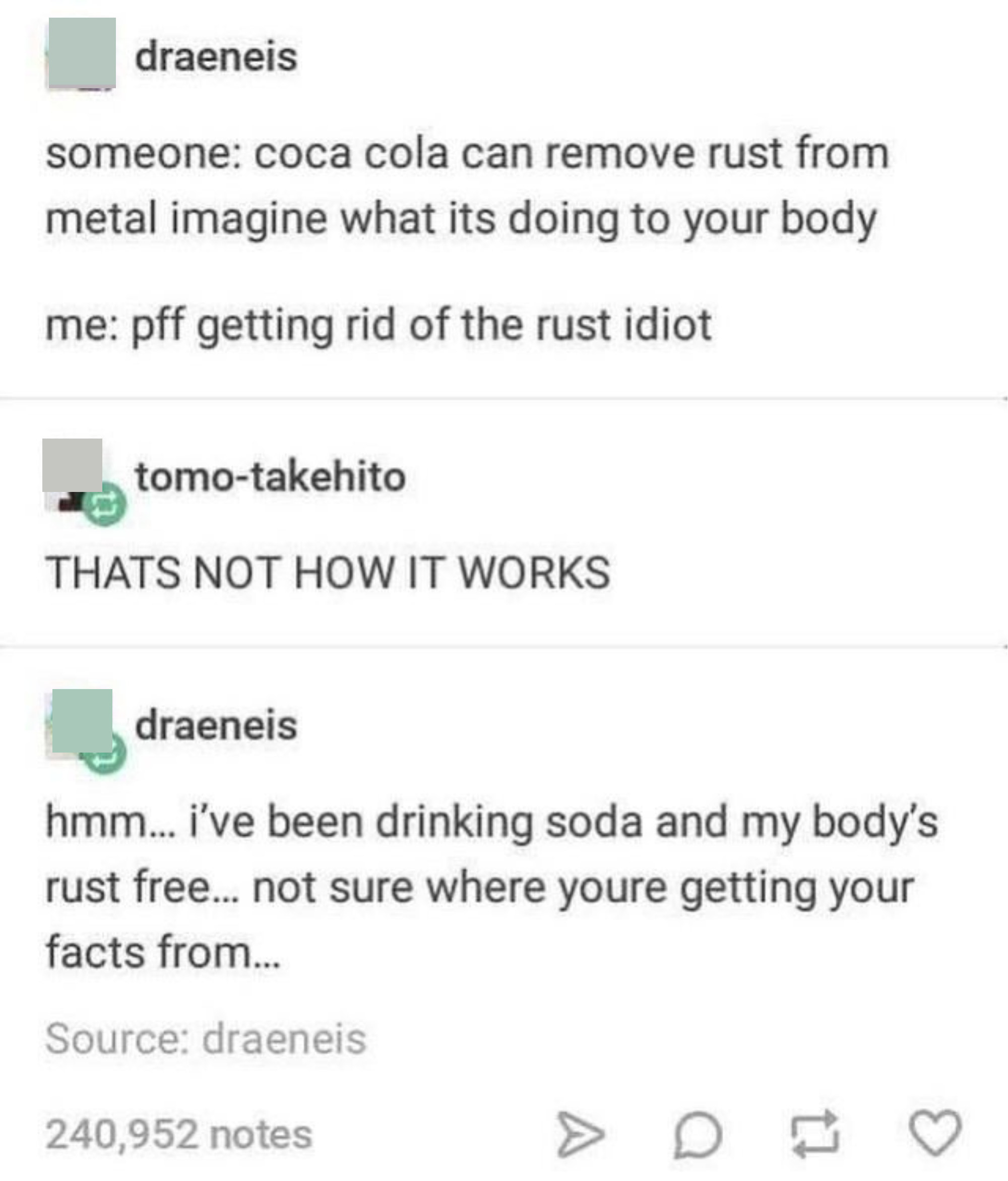 on coca cola cleaning off rust someone says, i&#x27;ve been drinking soda and my body&#x27;s rust free