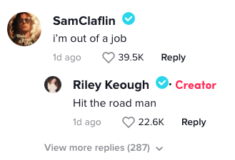Sam Claflin comments, &quot;i&#x27;m out of a job&quot; and Riley Keough responds, &quot;Hit the road man&quot;