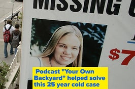 An image of a missing persons sign for Kristin Smart with students walking by it and a caption that says Podcast Your Own Backyard helped solve this 25 year old cold case