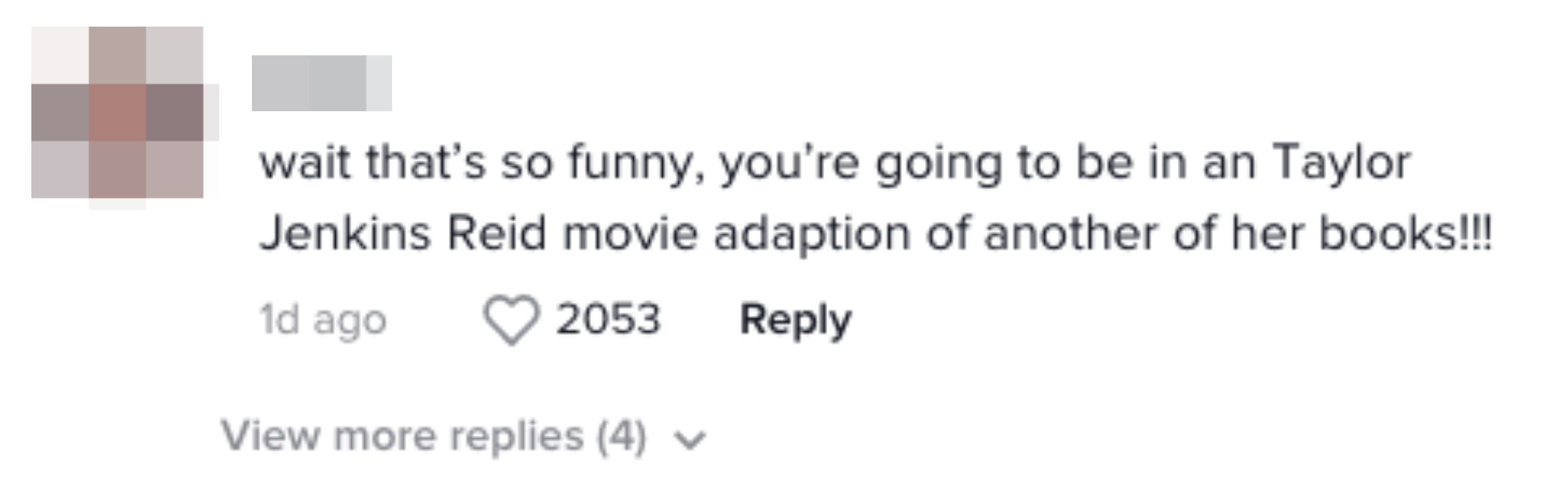 A fan comments, &quot;wait that&#x27;s so funny, you&#x27;re going to be in an Taylor Jenkins Reid movie adaptation of another of her books!!&quot;