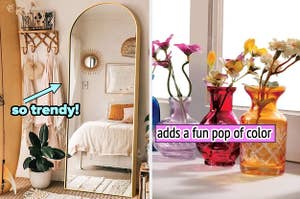 to the left: a full length arched mirror to the right: colorful mini vases
