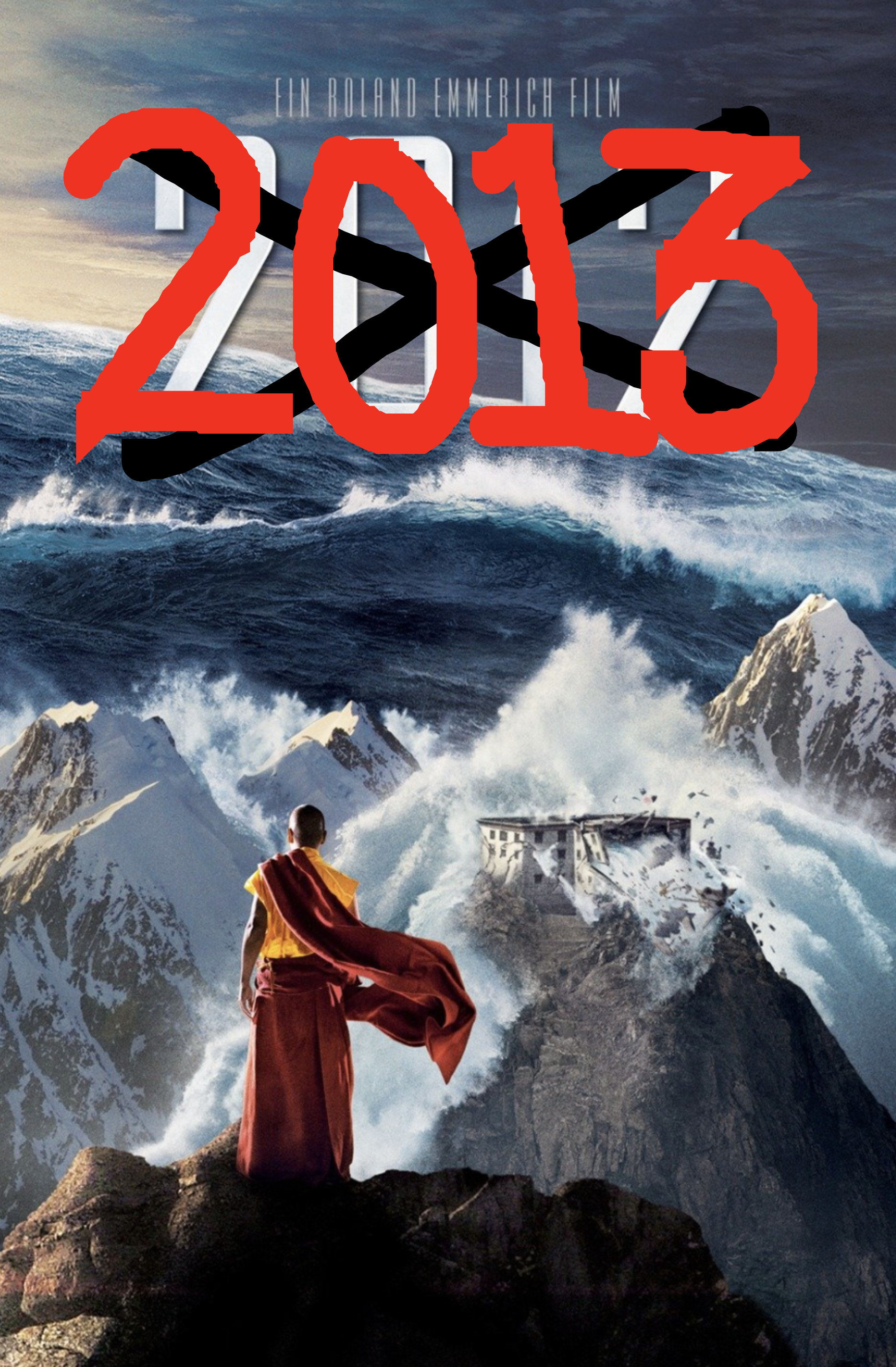 the movie poster for the film 2012 with the numbers crossed out and 2013 written over them