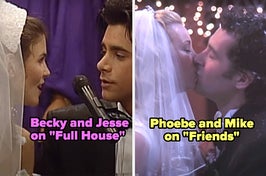 Becky and Jesse on Full House, and Phoebe and Mike on Friends