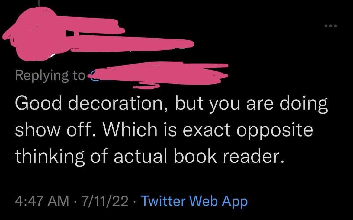 &quot;Which is exact opposite thinking of actual book reader.&quot;