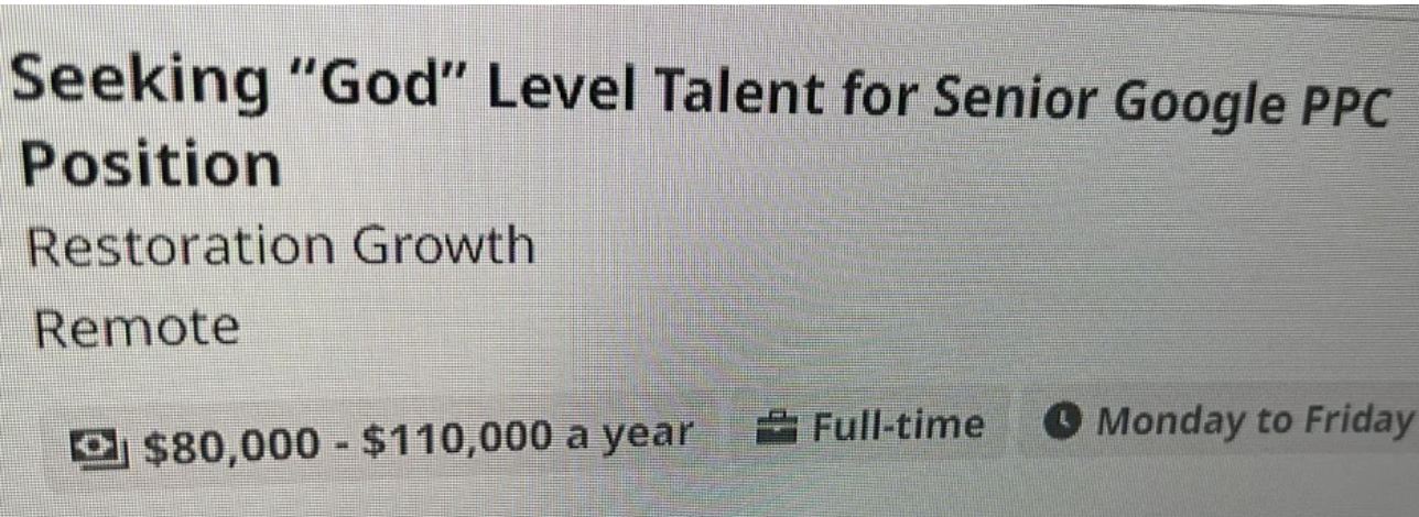 &quot;Seeking &#x27;God&#x27; level talent for senior google PPC position&quot;