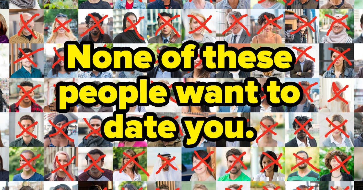 The Truth About Why Nobody Wants To Date You Take The Quiz