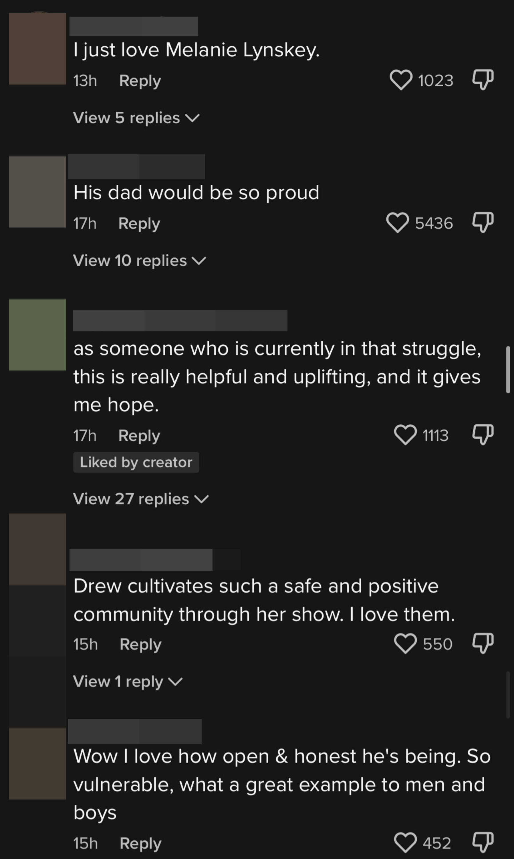 Comments including &quot;His dad would be so proud,&quot; &quot;Drew cultivates such a safe and positive community through her show,&quot; and &quot;I love how open and honest he&#x27;s being&quot;