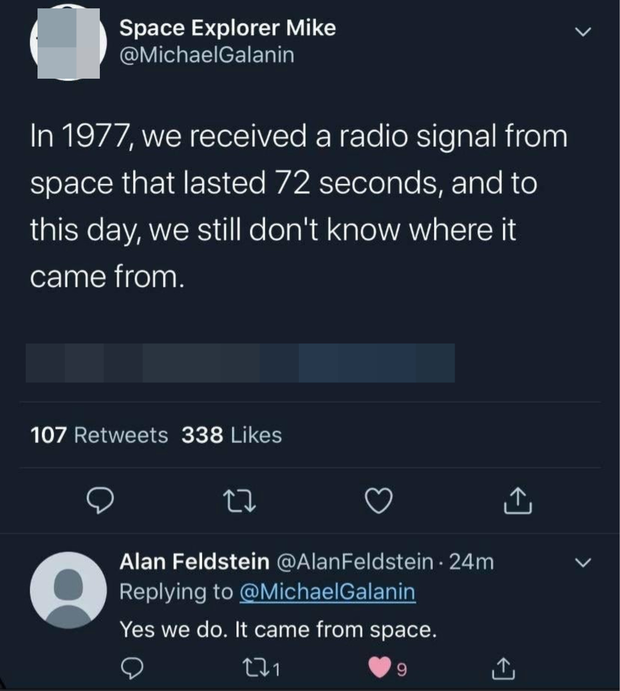 Someone tells a story of a radio signal that came from space and we don&#x27;t know where it came from to this day, and someone else says yes we do, it came from space