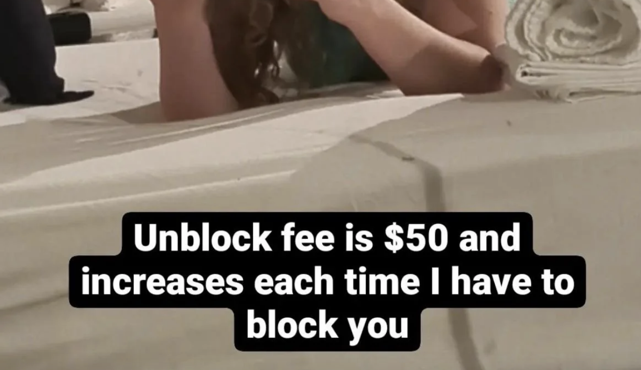 &quot;Unblock fee is $50&quot;
