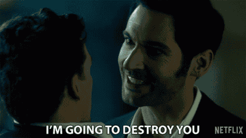 "I'm going to destroy you"