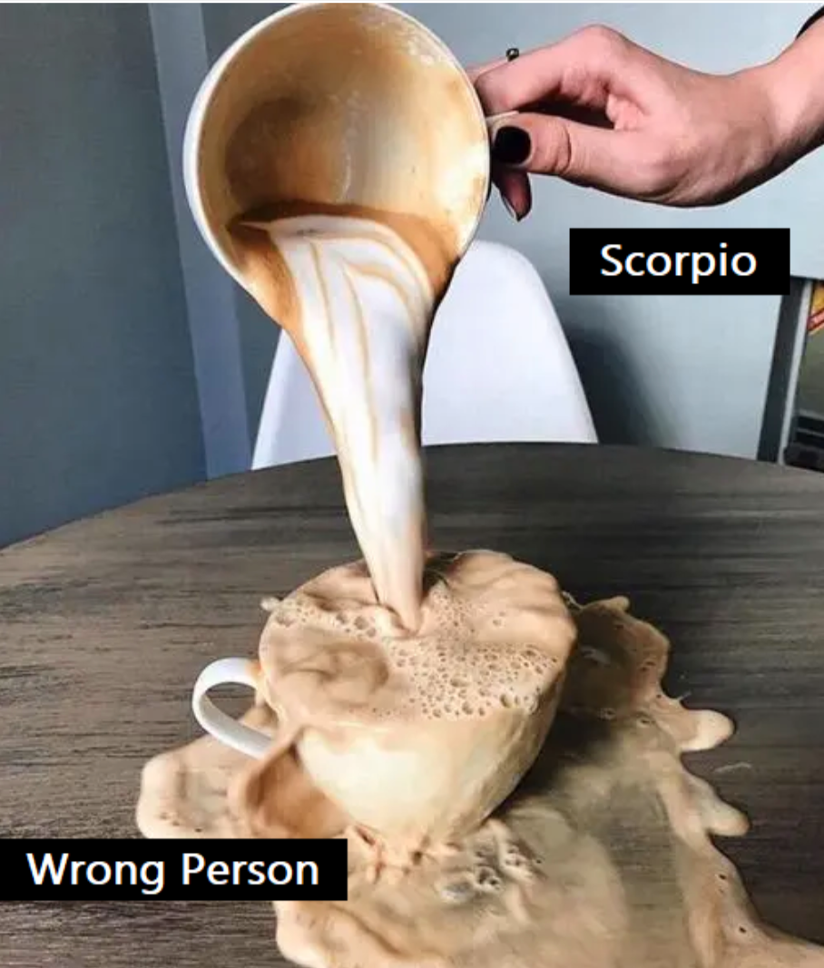 Meme about Scorpios falling for the wrong person