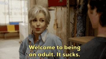 woman saying &quot;Welcome to being an adult, it sucks&quot;