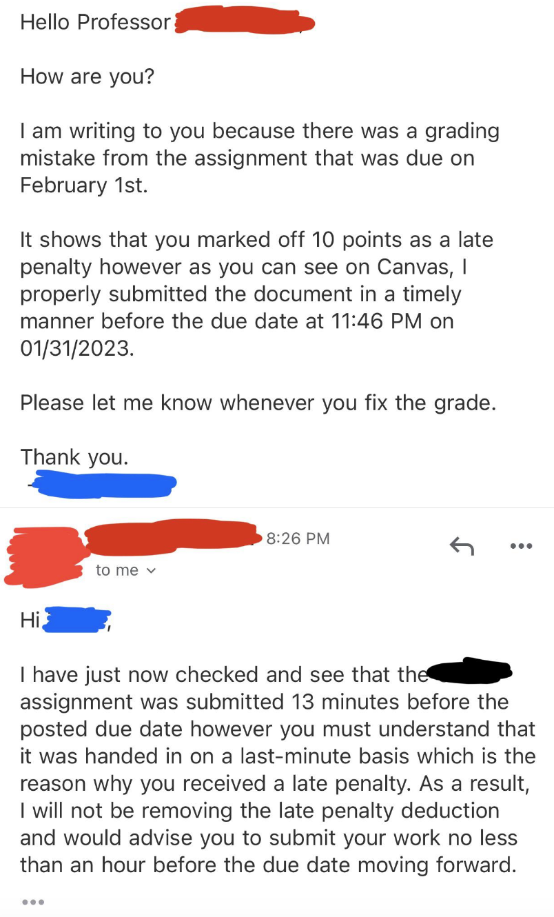 The teacher says the student received a penalty for a late submission because they submitted their assignment less than an hour before the due date