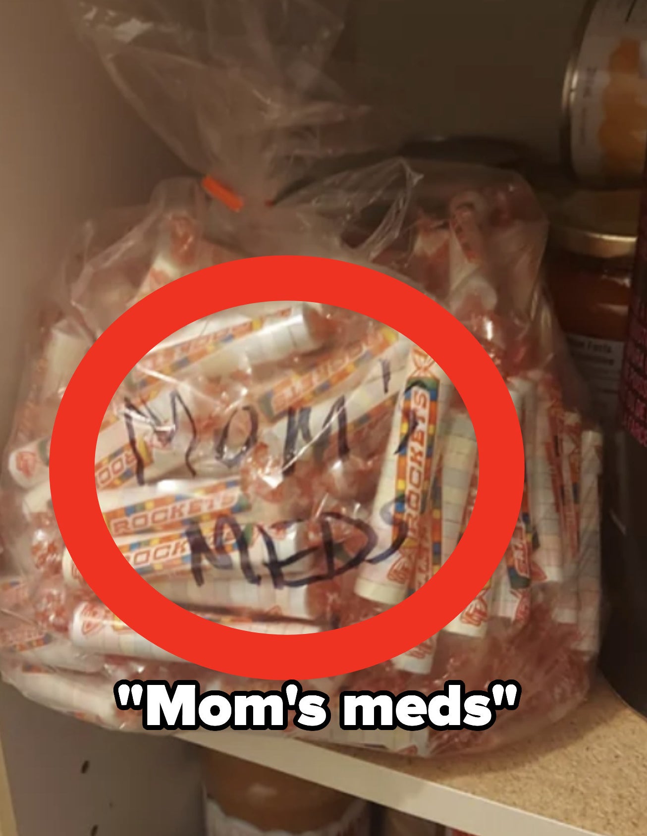 A bag of candy labeled &quot;Mom&#x27;s meds&quot;