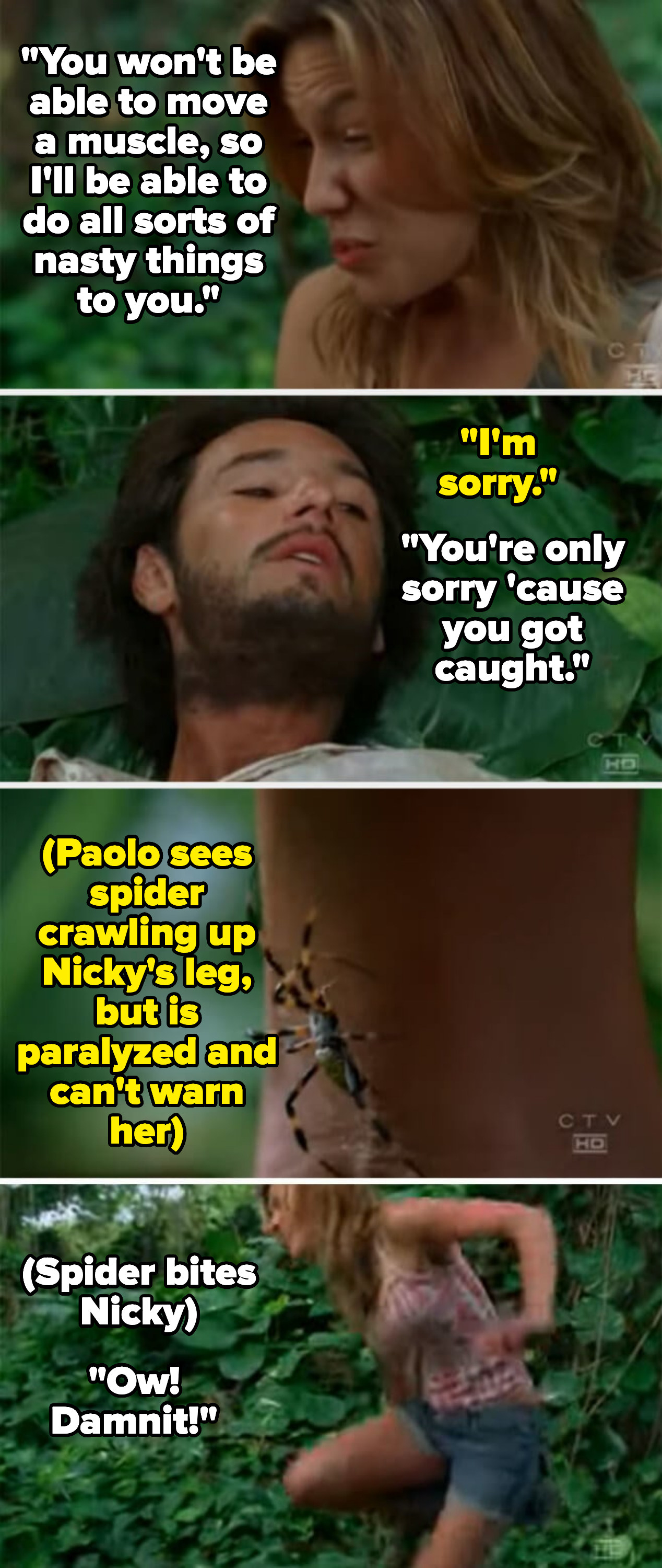 Nicky and Paolo are confronted by a spider