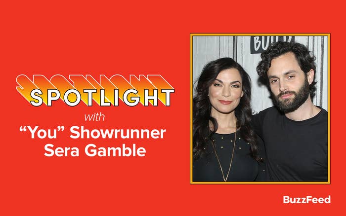 Spotlight with &quot;You&quot; Showrunner Sera Gamble