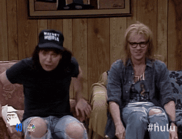 Mike Myers and Dana Carvey in &quot;Wayne&#x27;s World&quot; saying &quot;Schwing&quot;